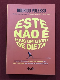 Livro - Este Não É Mais Um Livro De Dieta - Rodrigo Polesso - Seminovo