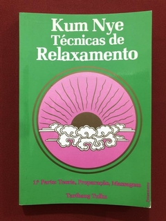Livro - Kum Nye - Técnicas De Relaxamento - Seminovo