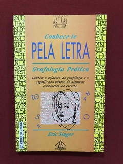 Livro- Conhece-Te Pela Letra - Eric Singer - Editora Ediouro