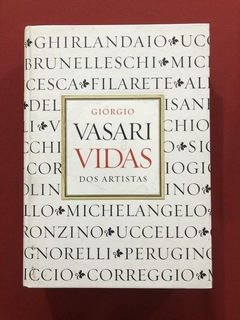 Livro - Vidas Dos Artistas - Giorgio Vasari - Martins Fontes