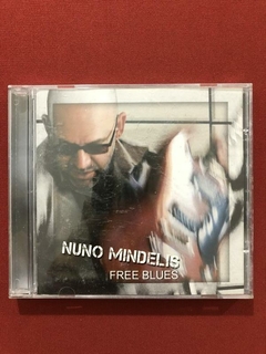 CD - Nuno Mindelis - Free Blues - Nacional