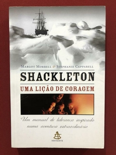 Livro - Shackleton: Uma Lição De Coragem - Ed. Sextante
