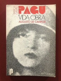 Livro - Pagu: Vida-Obra - Augusto De Campos - Ed. Brasiliense