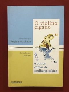 Livro - O Violino Cigano - Regina Machado - Seminovo