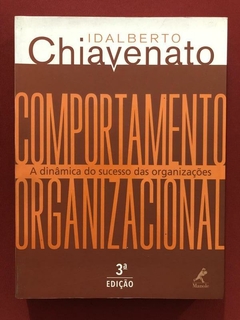 Livro - Comportamento Organizacional - Idalberto Chiavenato - Seminovo