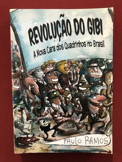 Livro - A Revolução Do Gibi - Paulo Ramos - Seminovo