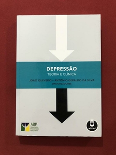 Livro - Depressão: Teoria E Clínica - João Quevedo - Artmed