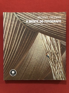 Livro - A Mente Do Fotógrafo - Michael Freeman - Ed. Bookman