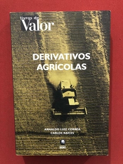 Livro - Derivativos Agrícolas - Arnaldo Luiz Corrêa - Globo