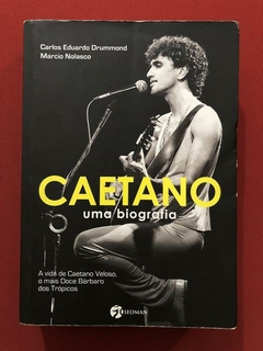 Livro - Caetano: Uma Biografia - Carlos Eduardo Drummond - Seoman