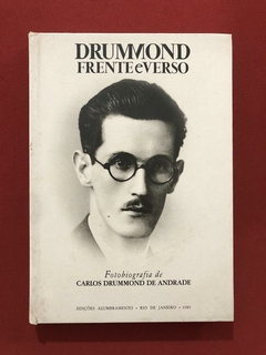 Livro - Drummond Frente E Verso - Fotobiografia - Ed. Alumbramento - Capa Dura