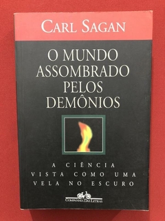 Livro - O Mundo Assombrado Pelos Demônios - Carl Sagan