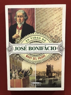 Livro - As Vidas De José Bonifácio - Mary Del Priore - Semi