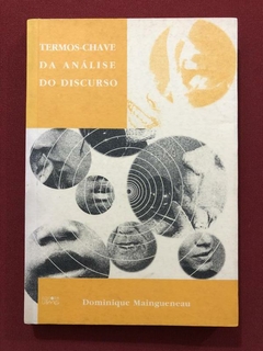Livro - Termos-Chave Da Análise Do Discurso - Dominique Maingueneau