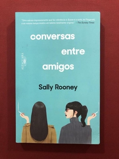 Livro - Conversas Entre Amigos - Sally Rooney - Seminovo