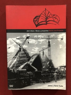 Livro - Jorn Utzon: Works And Projects - Jaime J.Ferrer - Editora GG