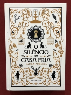 Livro - O Silêncio Da Casa Fria - Laura Purcell - Seminovo