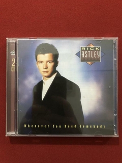 CD Duplo - Rick Astley - Whenever You Need Somebody - Import