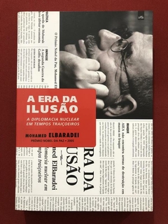 Livro - A Era Da Ilusão - Mohamed Elbaradei - Leya - Seminovo