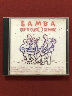 CD - Samba Que Te Quero Sempre - Nacional - 1991