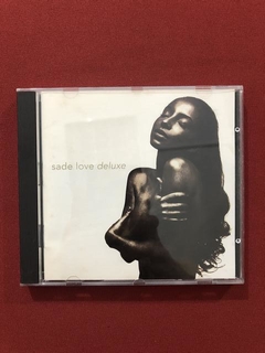 CD - Sade - Love Deluxe - No Ordinary Love - Nacional