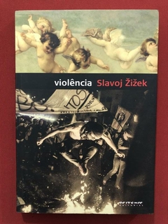 Livro - Violência - Slavoj Zizek - Ed Boitempo - Seminovo
