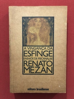 Livro - A Vingança Da Esfinge - R. Mezan - Ed. Brasiliense