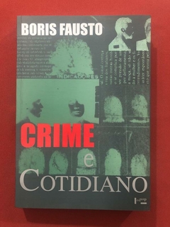 Livro - Crime E Cotidiano - Boris Fausto - Edusp - Seminovo