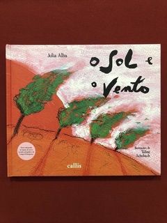 Livro - O Sol E O Vento - Julia Alba - Ed. Callis - Seminovo