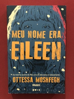Livro - Meu Nome Era Eileen - Ottessa Moshfegh - Seminvo