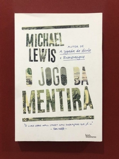 Livro - O Jogo Da Mentira - Michael Lewis - Best Business