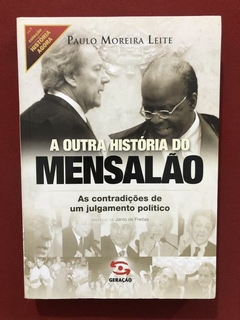 Livro - A Outra História Do Mensalão - Paulo Moreira Leite