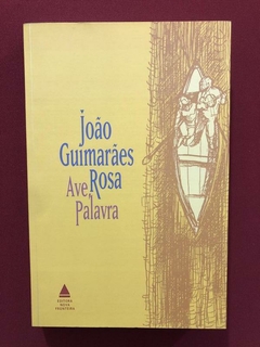 Livro - Ave Palavra - João Guimarães Rosa - Seminovo