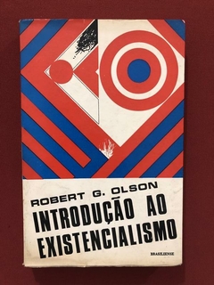 Livro - Introdução Ao Existencialismo - Robert G. Olson