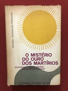 Livro- O Mistério Do Ouro Dos Martírios - Manoel R. Ferreira