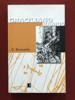 Livro - S. Bernardo - Graciliano Ramos - Editora Record