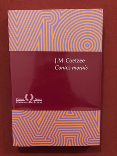 Livro- Contos Morais- J. M. Coetzee- Cia. Das Letras - Semin