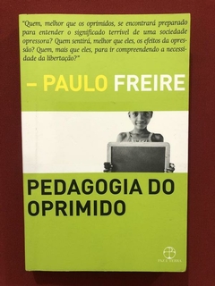 Livro - Pedagogia Do Oprimido - Paulo Freire - Paz E Terra