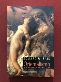 Livro - Orientalismo - Edward W. Said - Companhia Das Letras - Seminovo