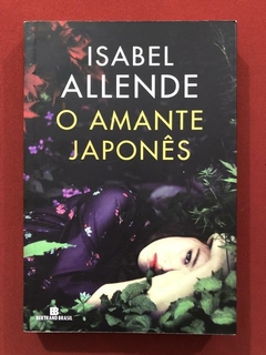 Livro - O Amante Japonês - Isabel Allende - Bertrand Brasil - Seminovo