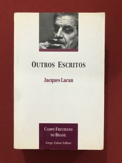 Livro- Outros Escritos - Jacques Lacan - Editora Jorge Zahar