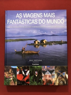 Livro - As Viagens Mais Fantásticas Do Mundo - PubliFolha - Seminovo