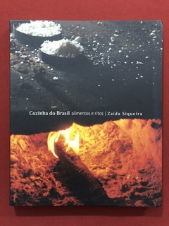 Livro- Cozinha do Brasil: Alimentos e Ritos - Zaida Siqueira