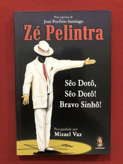 Livro - Zé Pelintra - Mizael Vaz - Editora Madras - Seminovo