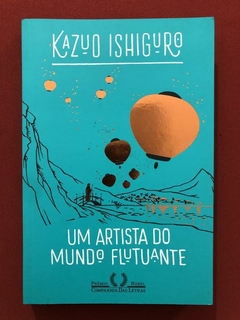 Livro - Um Artista Do Mundo Flutuante - Kazuo Ishiguro - Seminovo