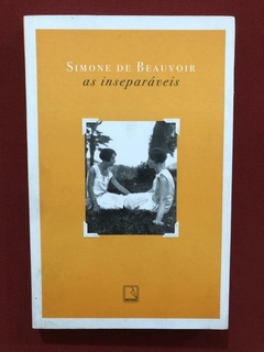 Livro - As Inseparáveis - Simone De Beauvoir - Seminovo