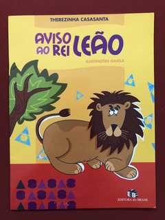 Livro - Aviso Ao Rei Leão - Therezinha Casasanta - Seminovo