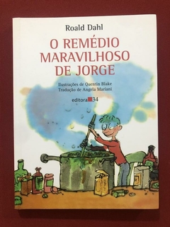 Livro - O Remédio Maravilhoso de Jorge - Roald Dahl - Seminovo