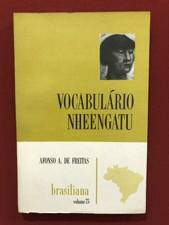 Livro - Vocabulário Nheengatu - Afonso A. De Freitas