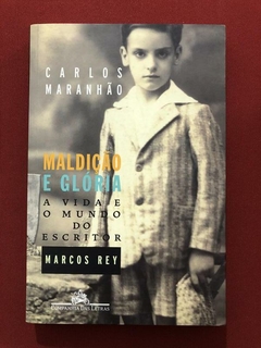 Livro - Maldição E Glória - Carlos Maranhão - Companhia Das Letras - Seminovo